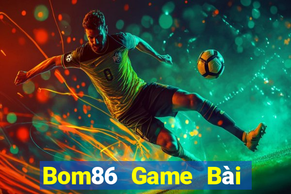 Bom86 Game Bài Đổi Thưởng Caovietnet