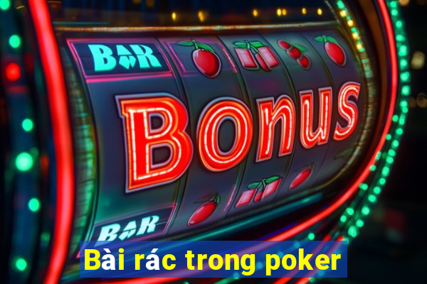 Bài rác trong poker