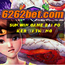 Sun.Win Game Bài Poker Đổi Thưởng