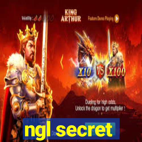 ngl secret