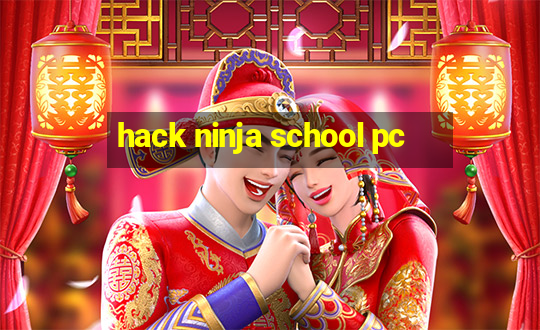 hack ninja school pc