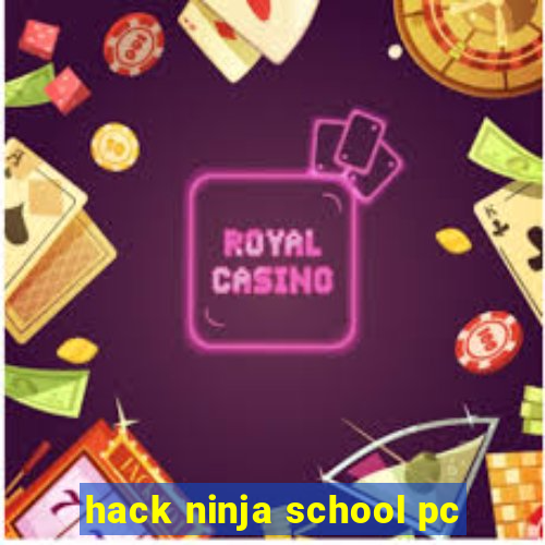 hack ninja school pc