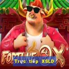 Trực tiếp XSLD thứ tư