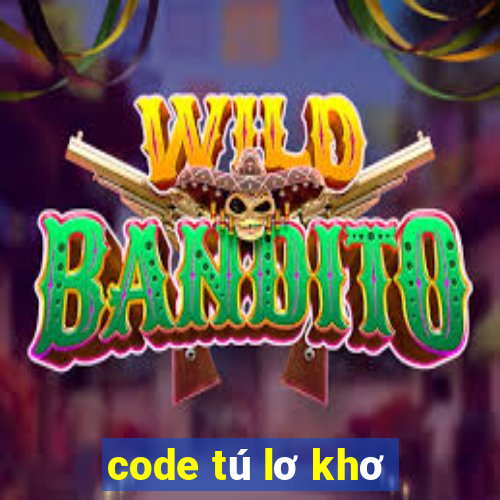 code tú lơ khơ