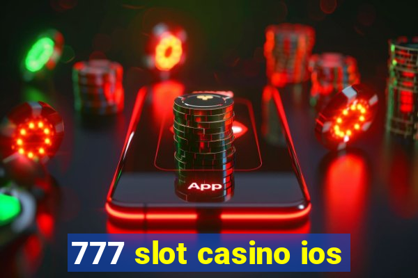 777 slot casino ios