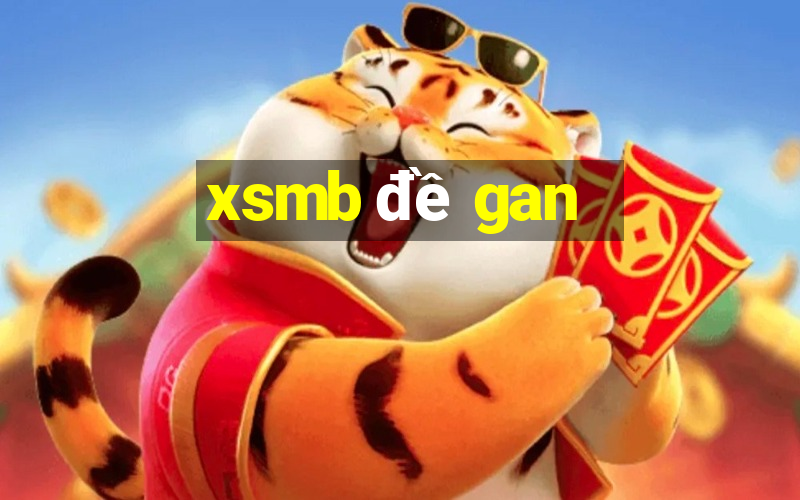 xsmb đề gan