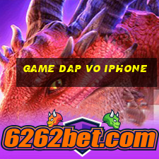 game dap vo iphone