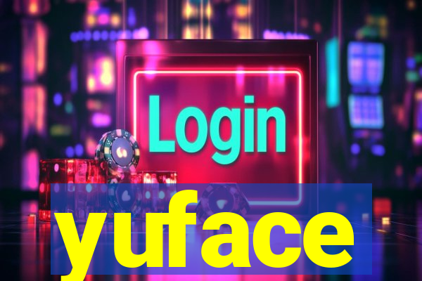 yuface