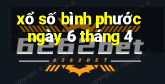 xổ số bình phước ngày 6 tháng 4