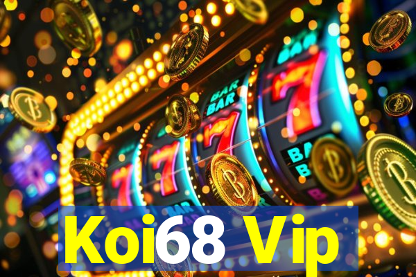 Koi68 Vip