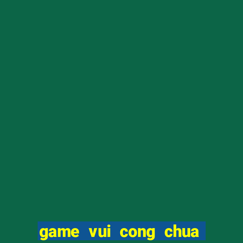 game vui cong chua phep thuat