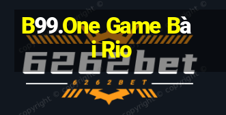 B99.One Game Bài Rio