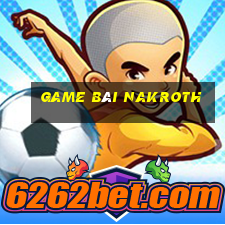 Game Bài Nakroth