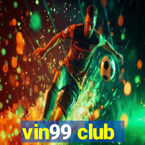 vin99 club