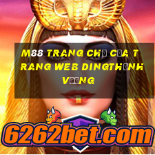 M88 Trang chủ của trang web Dingthịnh vượng