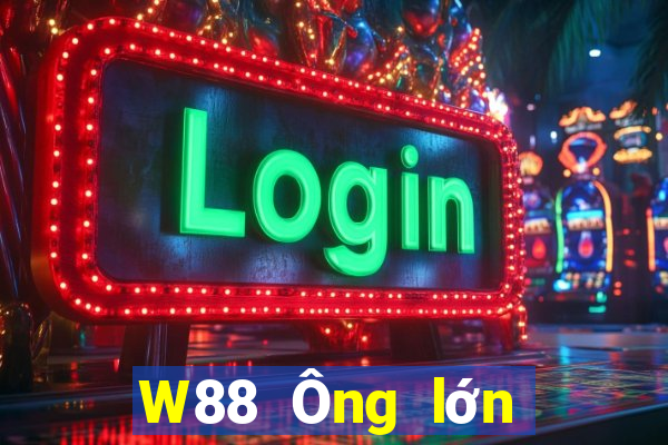 W88 Ông lớn mở tài khoản