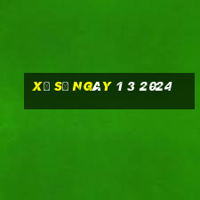 xo so ngay 1 3 2024