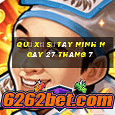 quả xổ số tây ninh ngày 27 tháng 7