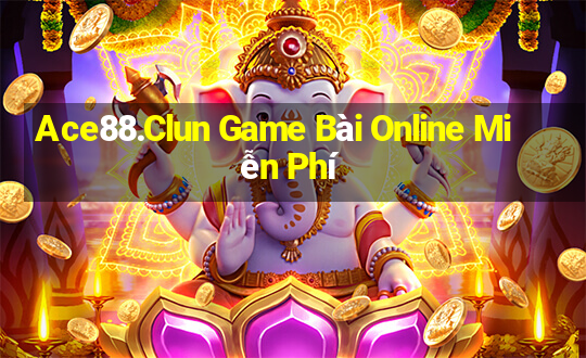 Ace88.Clun Game Bài Online Miễn Phí