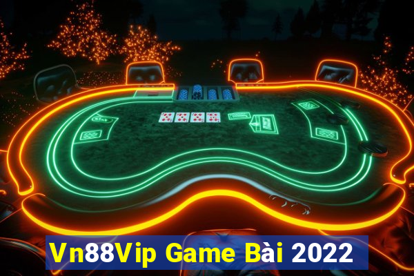 Vn88Vip Game Bài 2022