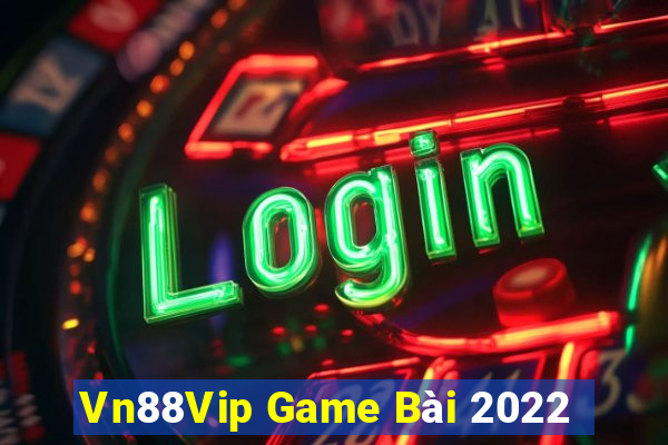 Vn88Vip Game Bài 2022