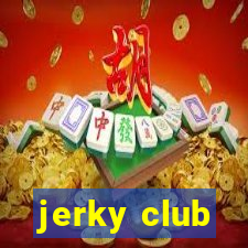 jerky club