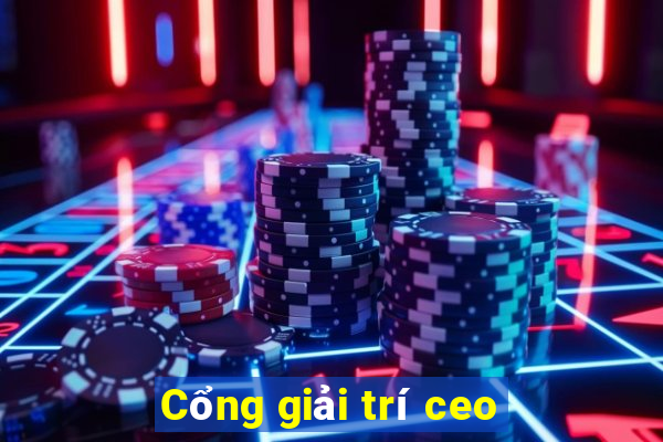 Cổng giải trí ceo