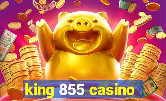 king 855 casino