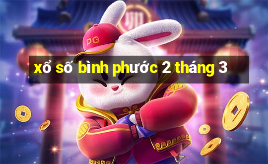 xổ số bình phước 2 tháng 3