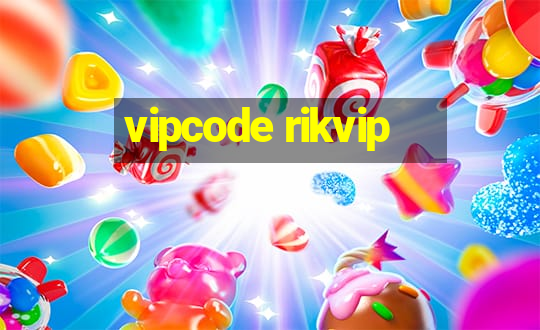 vipcode rikvip