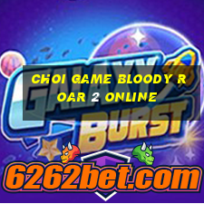 choi game bloody roar 2 online