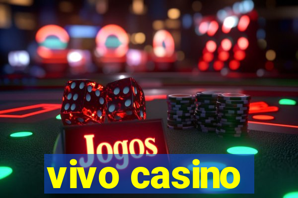 vivo casino