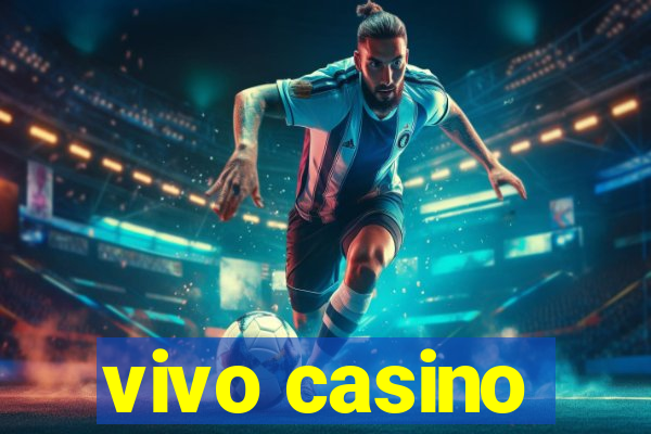 vivo casino