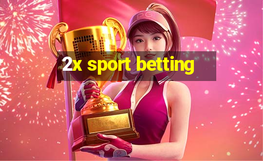 2x sport betting