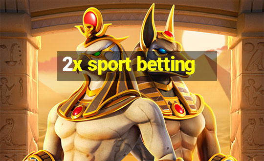 2x sport betting