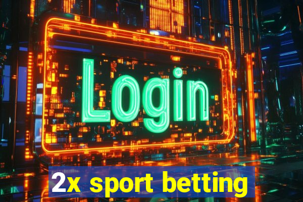 2x sport betting