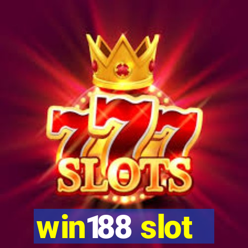 win188 slot