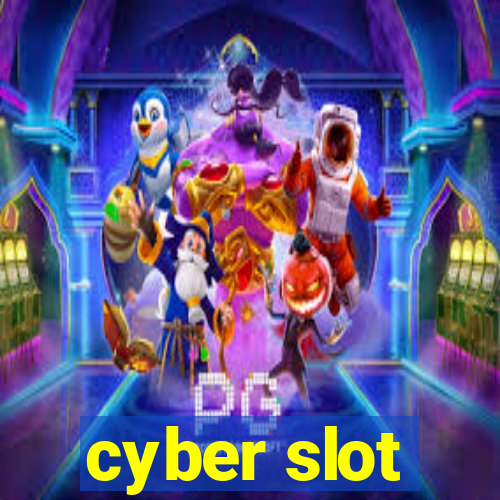 cyber slot