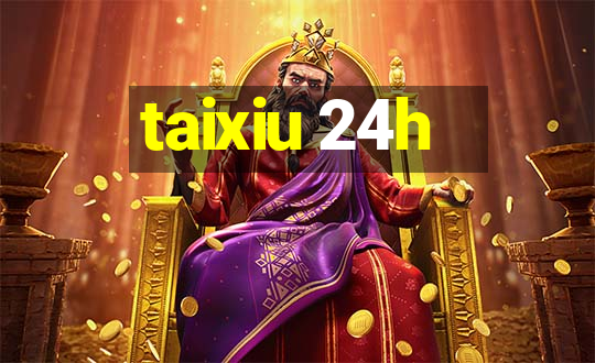 taixiu 24h