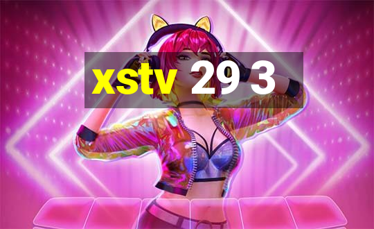 xstv 29 3