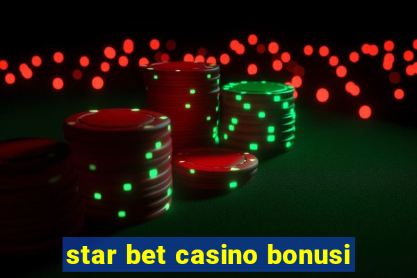 star bet casino bonusi