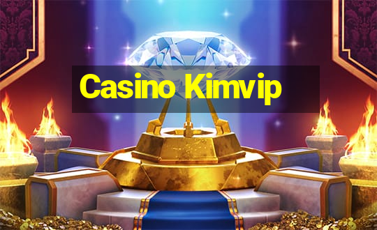 Casino Kimvip