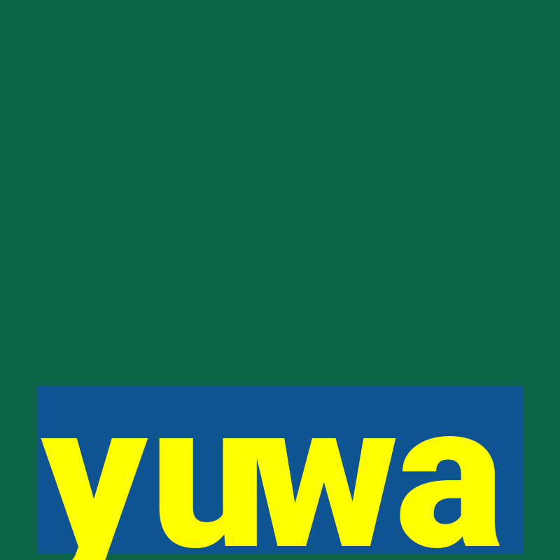 yuwa