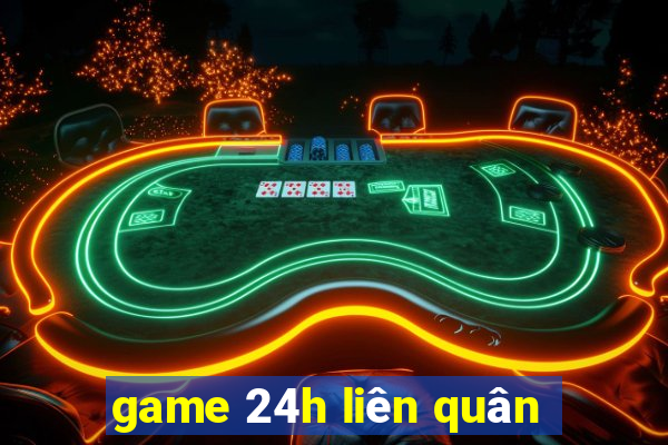 game 24h liên quân