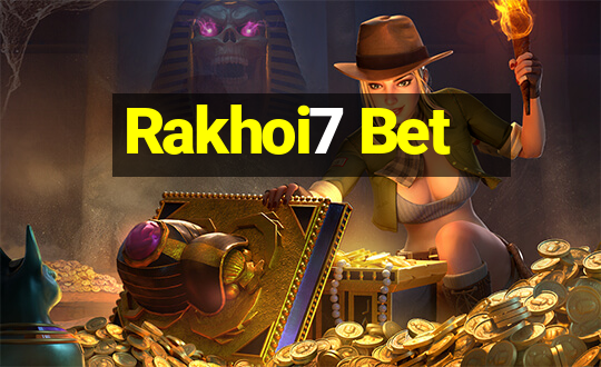 Rakhoi7 Bet