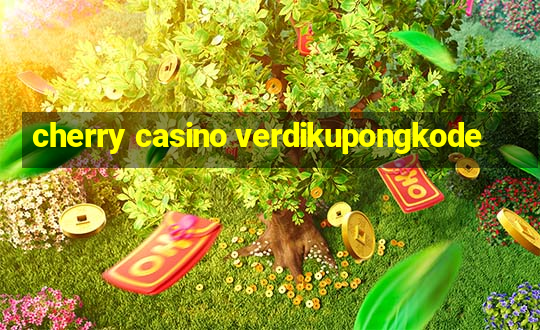 cherry casino verdikupongkode