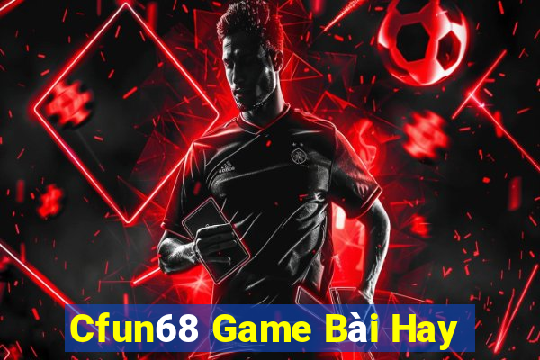 Cfun68 Game Bài Hay