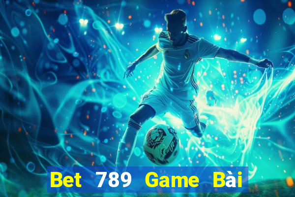 Bet 789 Game Bài Đổi Thưởng Caovietnet