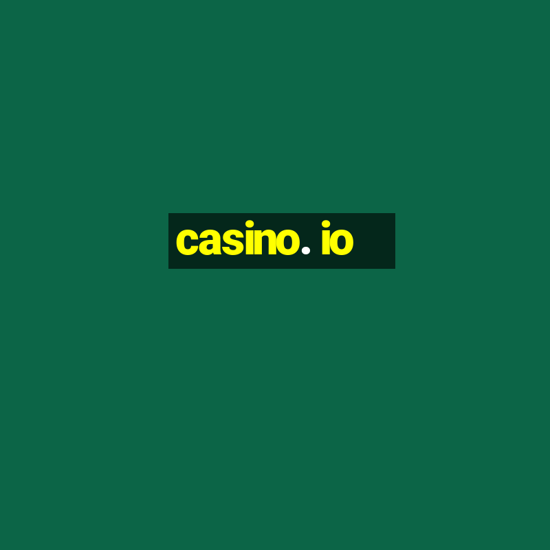 casino. io