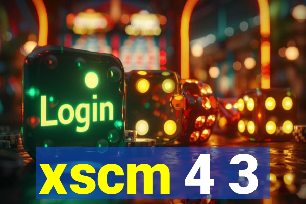 xscm 4 3